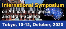 International Symposium on Artificial Intelligence and Brain Science 2020